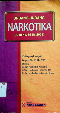 UNDANG-UNDANG NARKOTIKA ( UU RI No 34 Th. 2009)