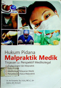 Hukum Pidana Malpraktik Medik: Tinjauan dan Perspektif Medikolegal