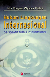 Hukum Lingkungan Internasional perspektif bisnis internasional