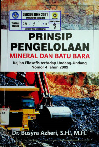 PRINSIP PENGELOLAAN MINERAL DAN BATU BARA: Kajian Filosofis terhadap Undang-Undang Nomor 4 Tahun 2009