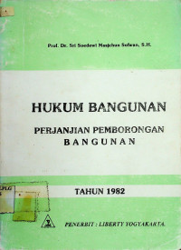 HUKUM BANGUNAN: PERJANJIAN PEMBORONGAN BANGUNAN TAHUN 1982