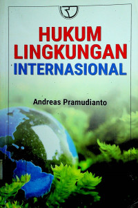 HUKUM LINGKUNGAN INTERNASIONAL