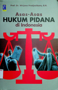 Asas-Asas HUKUM PIDANA di Indonesia