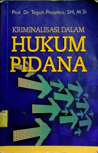 KRIMINALISASI DALAM HUKUM PIDANA