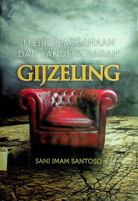 TEORI PEMIDANAAN DAN SANDERA BADAN GIJZELING