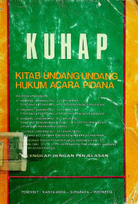 KUHAP KITAB UNDANG-UNDANG HUKUM ACARA PIDANA