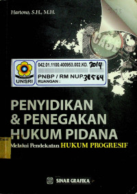 PENYIDIKAN & PENEGAKAN HUKUM PIDANA Melalui Pendekatan HUKUM PROGRESIF