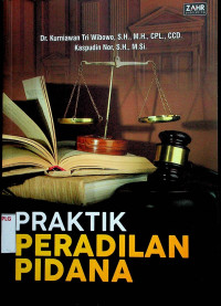 PRAKTIK PERADILAN PIDANA