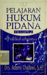 PELAJARAN HUKUM PIDANA BAGIAN 3, PEDOMAN DAN PENYERTAAN