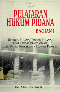 PELAJARAN HUKUM PIDANA, BAGIAN 1