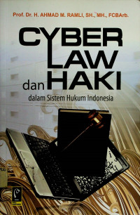 CYBER LAW dan HAKI dalam Sistem Hukum Indonesia