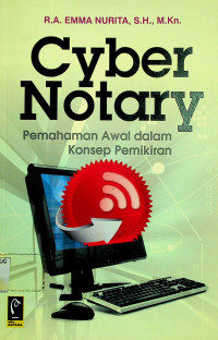 Cyber Notary; Pemahaman Awal dalam Konsep Pemikiran