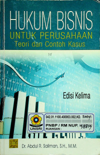 HUKUM BISNIS UNTUK PERUSAHAAN: Teori dan Contoh Kasus, Edisi Kelima