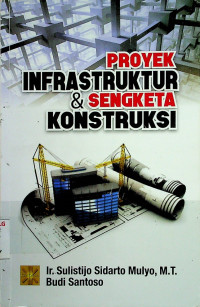 PROYEK INFRASTRUKTUR & SENGKETA KONSTRUKSI