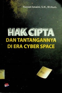 HAK CIPTA DAN TANTANGANNYA DI ERA CYBER SPACE