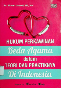 HUKUM PERKAWINAN Beda Agama dalam TEORI DAN PRAKTIKNYA Di Indonesia