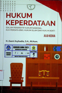 HUKUM KEPERDATAAN (DALAM PERSPEKTIF HUKUM NASIONAL, KUH PERDATA (BW), HUKUM ISLAM DAN HUKUM ADAT), JILID KEDUA