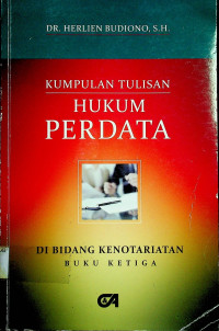 KUMPULAN TULISAN HUKUM PERDATA DI BIDANG KENOTARIATAN, BUKU KETIGA