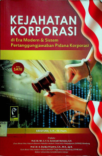 KEJAHATAN KORPORASI di Era Modern & Sistem Pertanggungjawaban Pidana Korporasi