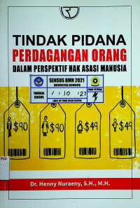 TINDAK PIDANA PERDAGANGAN ORANG DALAM PERSPEKTIF HAK ASASI MANUSIA