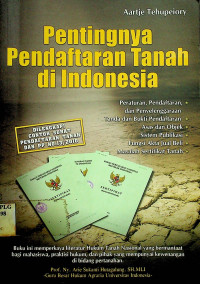 Pentingnya Pendaftaran Tanah di Indonesia: DILENGKAPI CONTOH SURAT PENDAFTARAN TANAH DAN PP NO.13/2010