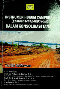 INSTRUMEN HUKUM CAMPURAN (gemeenschapelijkrecht) DALAM KONSOLIDASI TANAH