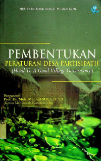 PEMBENTUKAN PERATURAN DESA PARTISIPATIF (Head To A Good Village Governance)