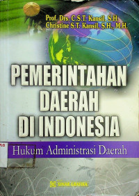 PEMERINTAH DAERAH DI INDONESIA: Hukum Administrasi Daerah