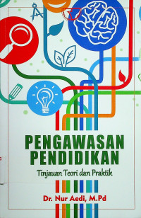 PENGAWASAN PENDIDIKAN: Tinjauan Teori dan Praktik