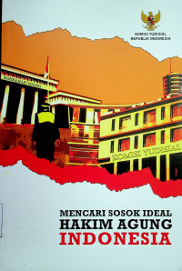 MENCARI SOSOK IDEAL HAKIM AGUNG INDONESIA