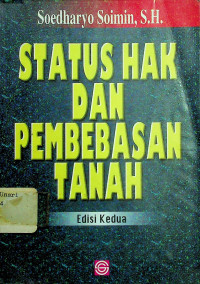 STATUS HAK DAN PEMBEBASAN TANAH, Edisi Kedua