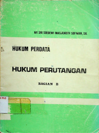 HUKUM PERDATA HUKUM PERUTANGAN, BAGIAN B