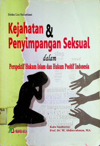 Kejahatan & Penyimpangan Seksual dalam Perspektif Hukum Islam dan Hukum Positif Indonesia