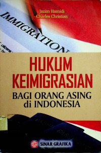 HUKUM KEIMIGRASIAN BAGI ORANG ASING di INDONESIA