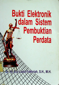 Bukti Elektronik dalam sistem Pembuktian Perdata