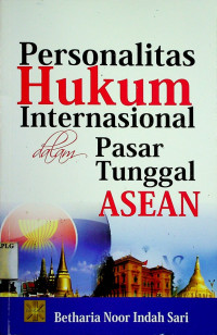 Personalitas Hukum Internasional dalam Pasar Tunggal ASEAN