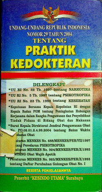 UNDANG-UNDANG REPUBLIK INDONESIA NOMOR 29 TAHUN 2004 TENTANG PRAKTIK KEDOKTERAN