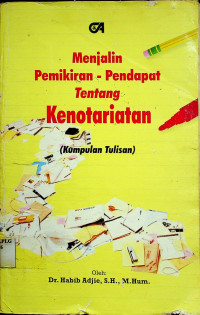 Menjalin Pemikiran - Pendapat Tentang Kenotariatan (Kumpulan tulisan)