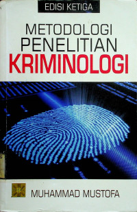 METODOLOGI PENELITIAN KRIMINOLOGI, EDISI KETIGA