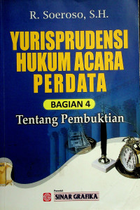 YURISPRUDENSI HUKUM ACARA PERDATA BAGIAN 4 Tentang Pembuktian