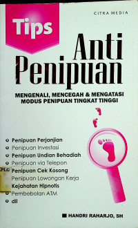 Tips Anti Penipuan: MENGENALI, MENCEGAH & MANGATASI MODUS PENIPUAN TINGKAT TINGGI