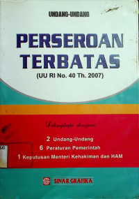 UNDANG-UNDANG PERSEROAN TERBATAS (UU RI No. 40 Th. 2007)