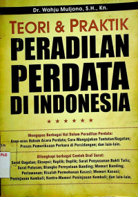 TEORI & PRAKTIK PERADILAN PERDATA DI INDONESIA