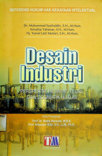 Desain Industri: PERSPEKTIF FILSAFAT, TEORI, DAN DOGMATIK HUKUM