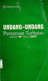 UNDANG- UNDANG Perseroan Terbatas No 40 tahun 2007