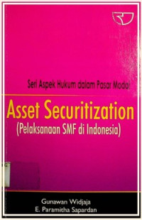 Asset Securitization ( Pelaksanaan SMF di Indonesia )