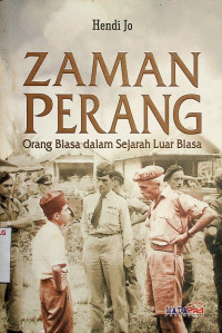 ZAMAN PERANG; Orang Biasa dalam Sejarah Luar Biasa