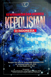 KEWENANGAN DAN DISKRESI KEPOLISIAN DI INDONESIA