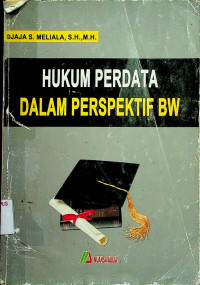 HUKUM PERDATA DALAM PERSPEKTIF BW