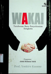 WAKAI: Terobosan Baru Penyelesaian Sengketa